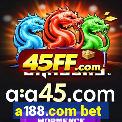 a188.com bet